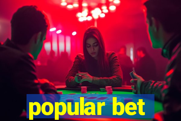 popular bet